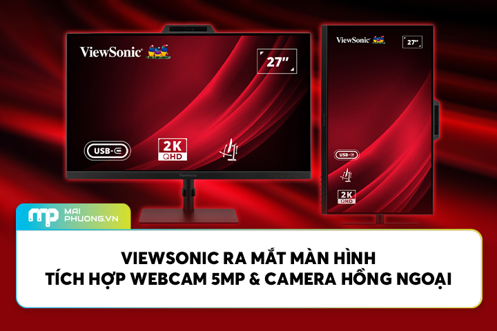 ViewSonic Ra Mắt Màn Hình Tích Hợp Webcam 5MP & Camera Hồng Ngoại