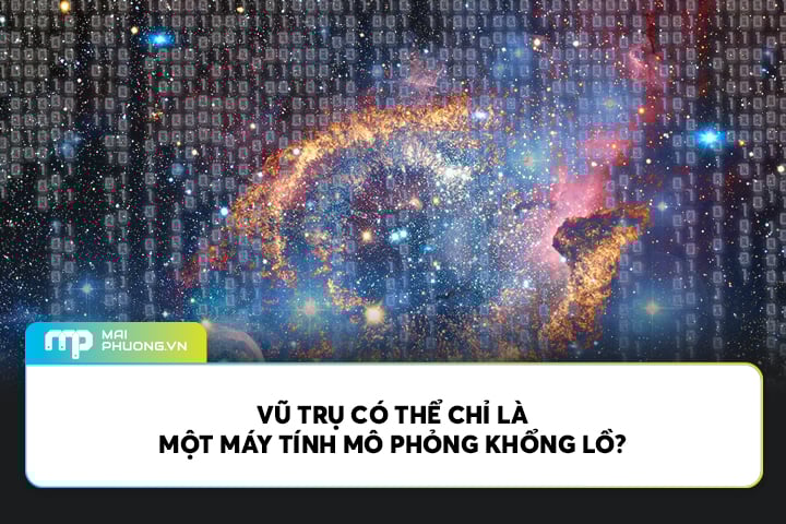Vũ Trụ Có Thể Chỉ Là Một Máy Tính Mô Phỏng Khổng Lồ?