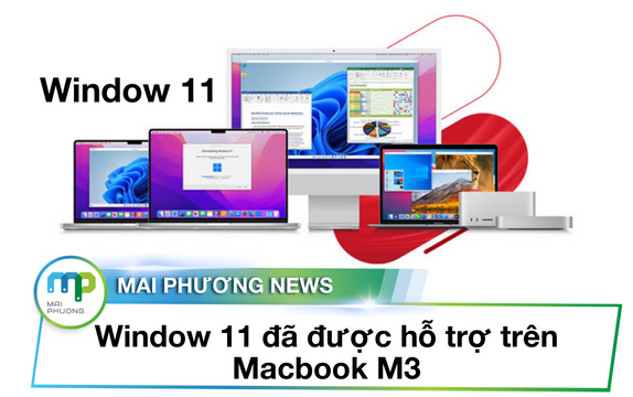 Window 11 đã được hỗ trợ trên Macbook M3