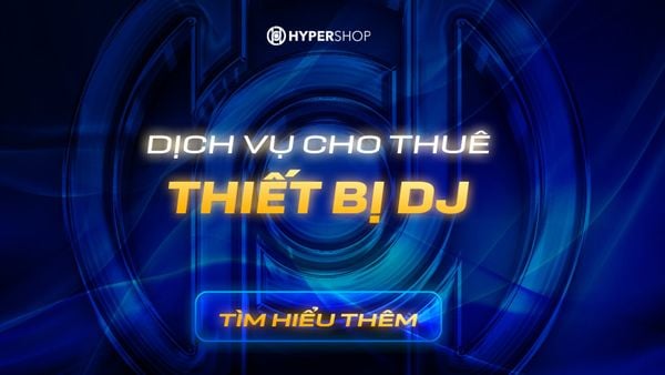 Dịch Vụ: Cho Thuê Thiết Bị DJ