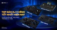 TOP bàn DJ 4 kênh tốt nhất hiện nay - Chìa khóa để "go pro" trong DJ-ing