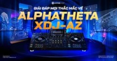 AlphaTheta XDJ-AZ: Giải đáp những câu hỏi thường gặp