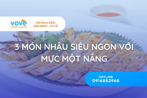 3 món nhậu siêu ngon với mực một nắng