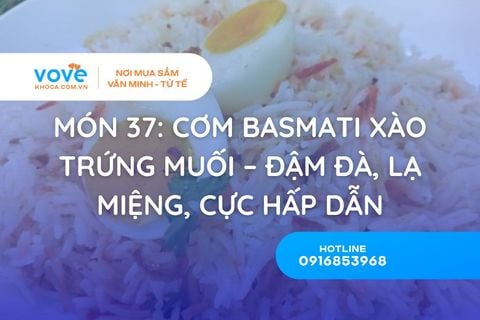 Món 37: Cơm Basmati Xào Trứng Muối – Đậm Đà, Lạ Miệng, Cực Hấp Dẫn