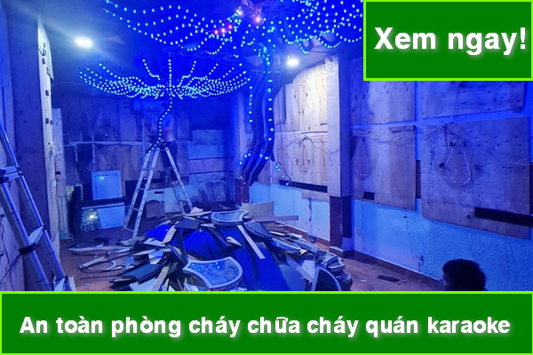 Giải đáp thắc mắc về hướng dẫn kiểm tra phòng cháy chữa cháy quán karaoke tại TP.HCM