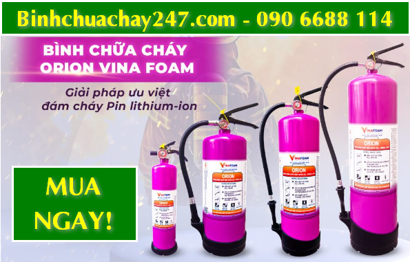 BÌNH CHỮA CHÁY ORION OR-1, OR-3, OR-6, OR-9 CHỮA ĐÁM CHÁY PIN XE ĐIỆN GIÁ RẺ, GIÁ SỈ