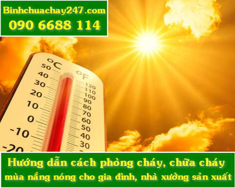 Hướng dẫn cách phòng cháy, chữa cháy cho gia đình, nhà xưởng sản xuất mùa nắng nóng