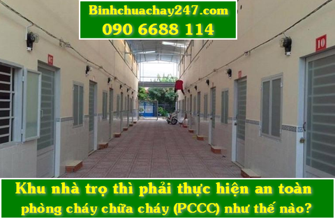 QUY ĐỊNH VỀ PHÒNG CHÁY CHỮA CHÁY ĐỐI VỚI NHÀ TRỌ, NHÀ NGĂN PHÒNG CHO THUÊ