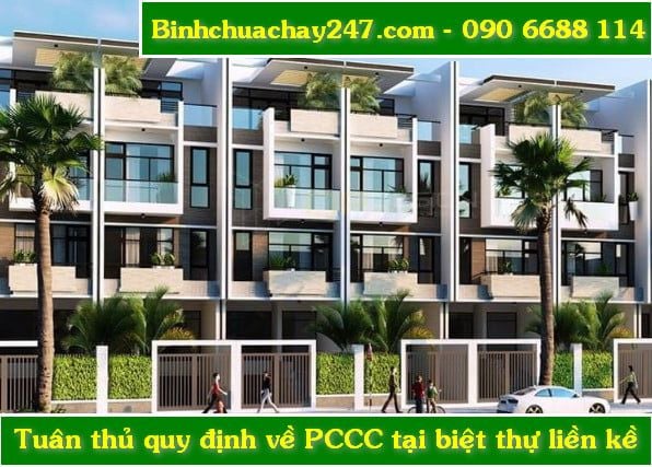 Biệt thự liền kề cần được thiết kế, xây dựng và vận hành theo đúng quy chuẩn PCCC. Chủ đầu tư, chủ hộ và ban quản lý khu đô thị cần phối hợp chặt chẽ để đảm bảo an toàn cháy nổ, bảo vệ tính mạng và tài sản.