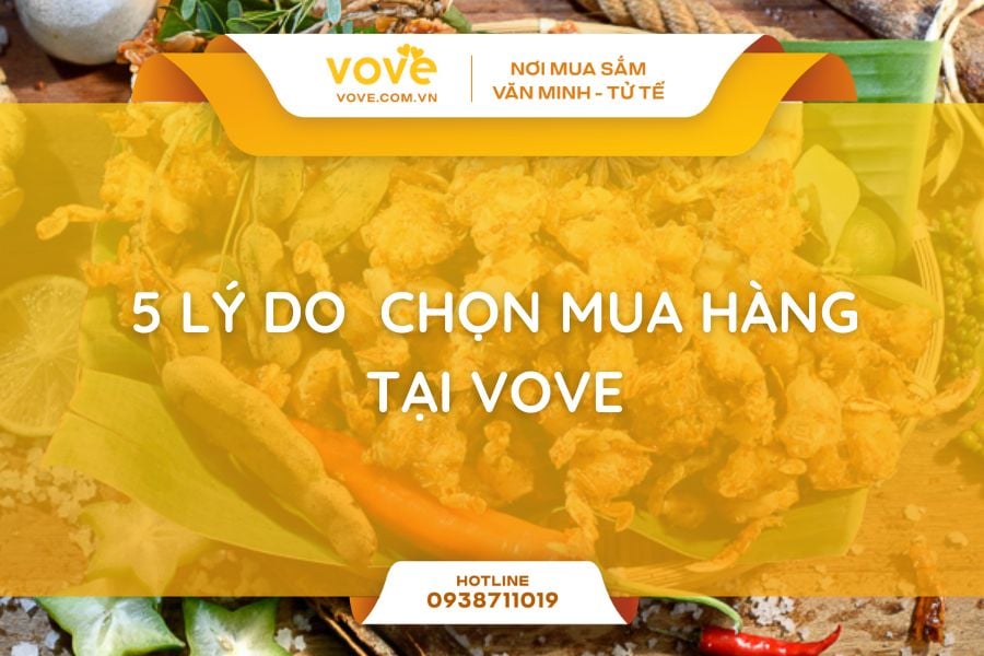 5 LÝ DO CHỌN MUA HÀNG TẠI VOVE