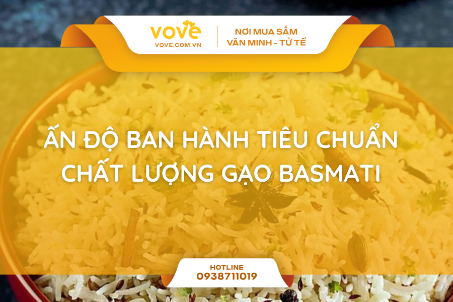 Ấn Độ ban hành tiêu chuẩn chất lượng Gạo Basmati