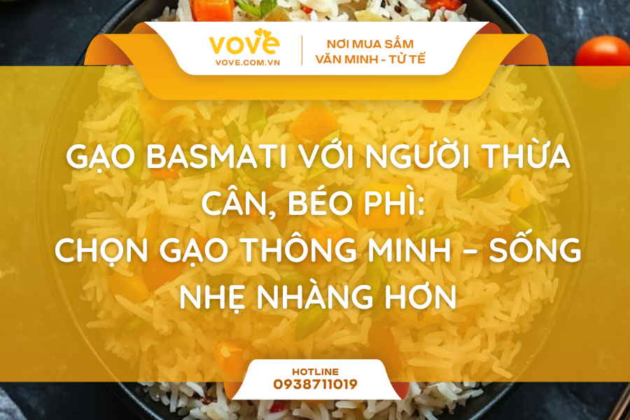 Gạo Basmati Với Người Thừa Cân, Béo Phì