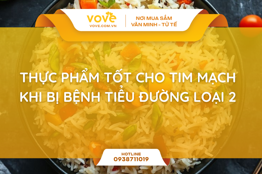 Thực phẩm tốt cho tim mạch khi bị bệnh tiểu đường loại 2