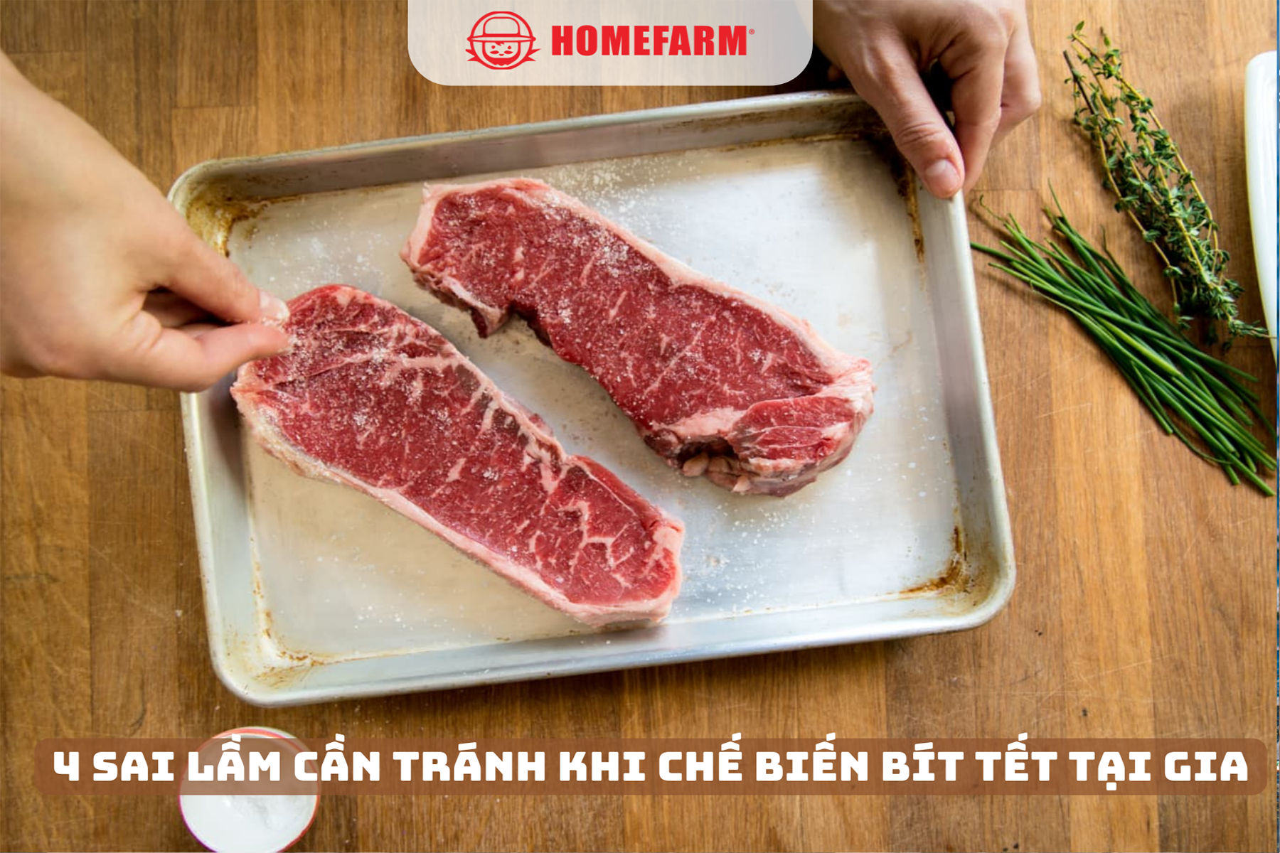 4 sai lầm cần tránh khi chế biến bít tết tại gia