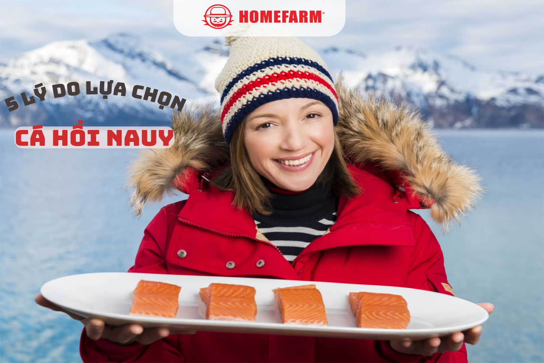 5 lý do nên chọn mua cá hồi tươi nhập khẩu từ Nauy