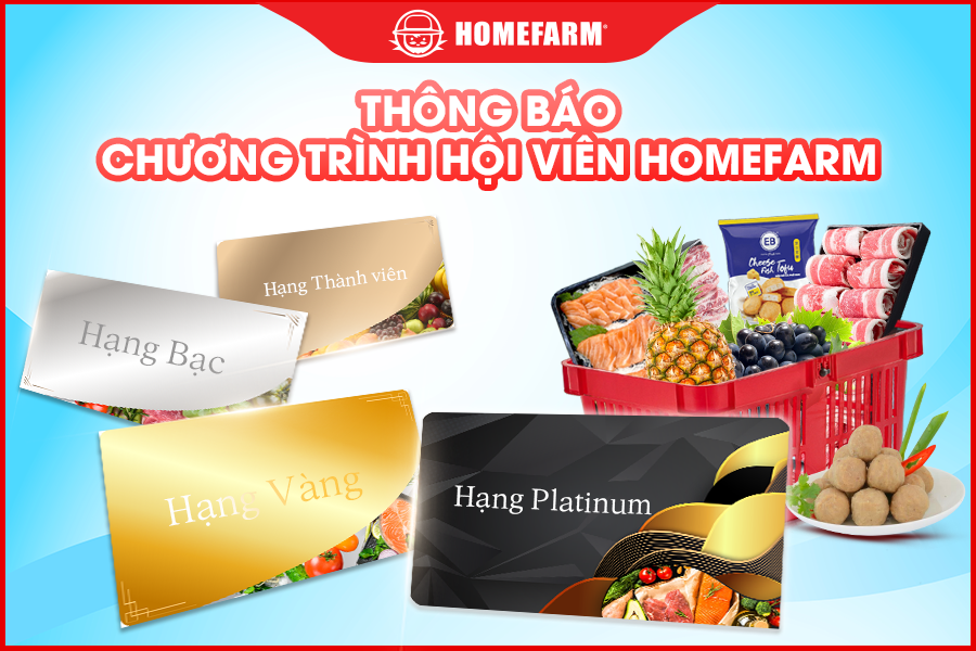 [THÔNG BÁO] CHƯƠNG TRÌNH HỘI VIÊN HOMEFARM
