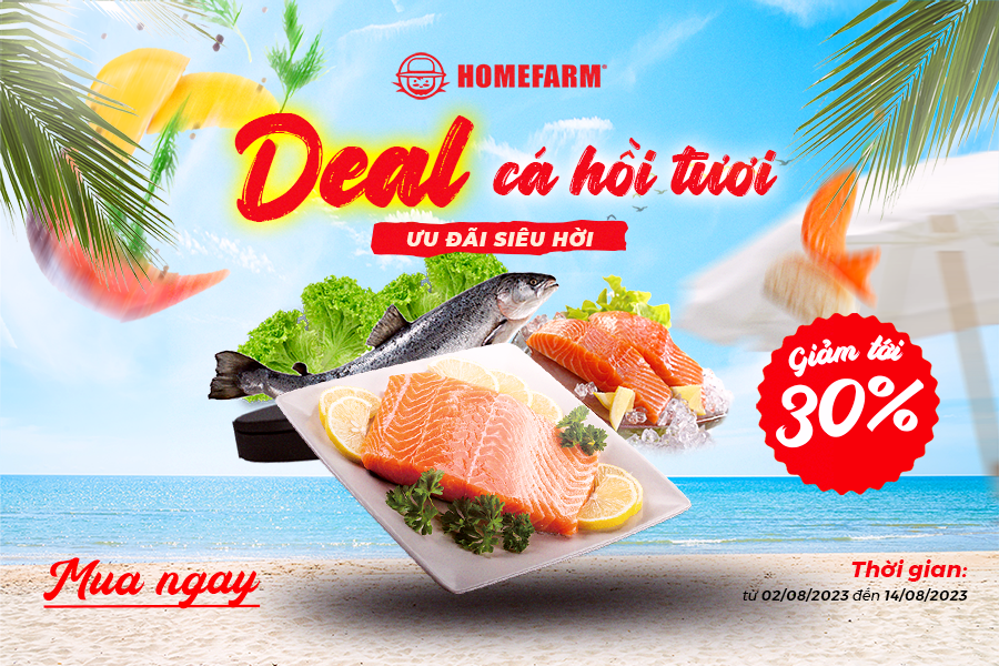 [HN-HP] Deal cá hồi tươi - Ưu đãi siêu hời Homefarm giảm tới 30%