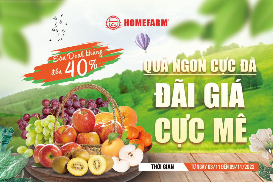 [HN] Quả ngon cực đã - Đãi giá cực mê đến 40% cùng Homefarm