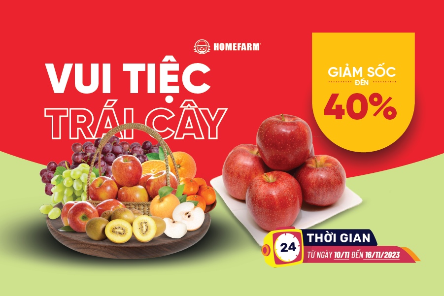 [HN] Vui tiệc trái cây - Ưu đãi ngất ngây đến 40% cùng Homefarm