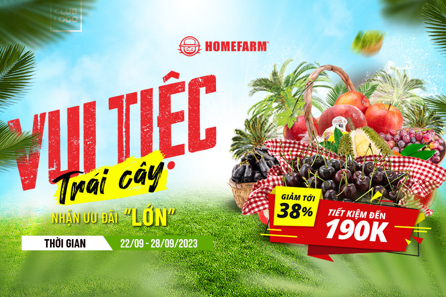 [HN] Vui tiệc trái cây - Nhận ưu đãi lớn từ Homefarm