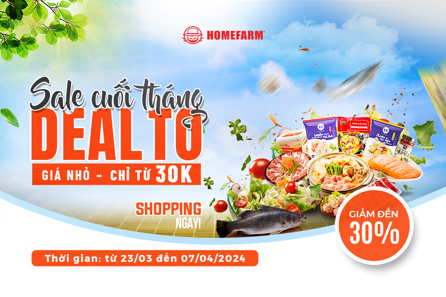 [HCM] Siêu sale cuối tháng - Deal to giá nhỏ bùng nổ ưu đãi đến 30%