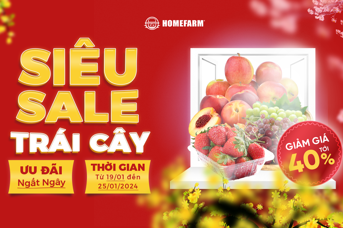 [HCM] Siêu sale trái cây - Ưu đãi ngất ngây đến 40% cùng Homefarm