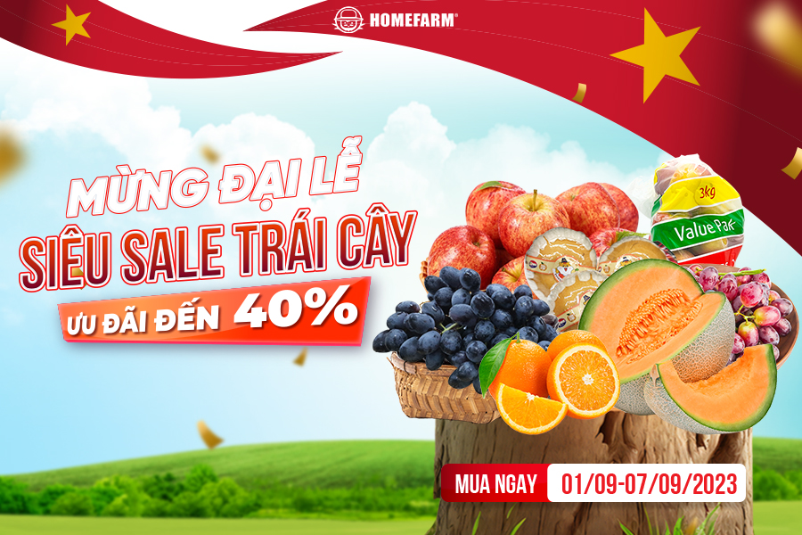 [HN] Siêu sale trái cây chào mừng đại lễ 2/9 - Ưu đãi đến 40%