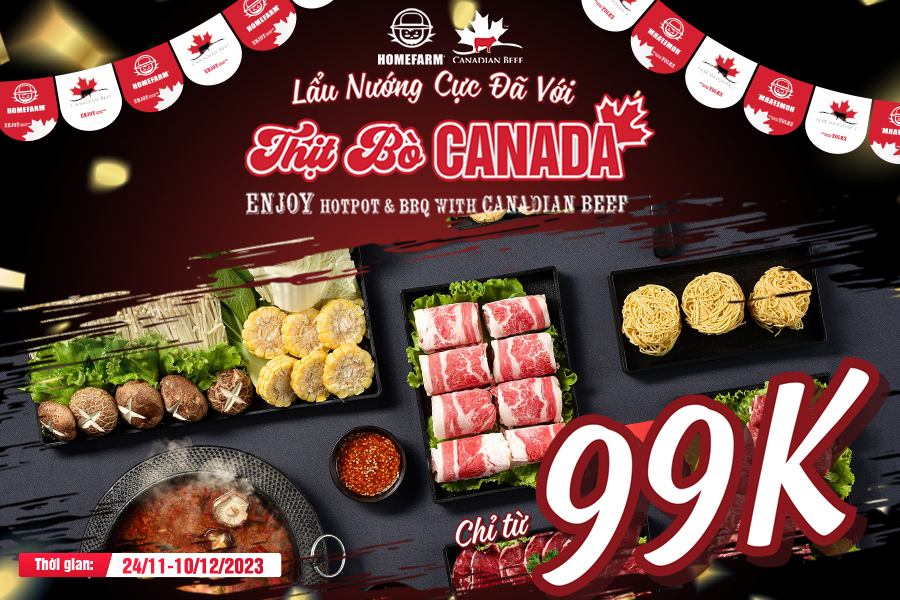 [HN-HP] Lẩu - nướng cực đã với thịt bò Canada chỉ từ 99k tại Homefarm
