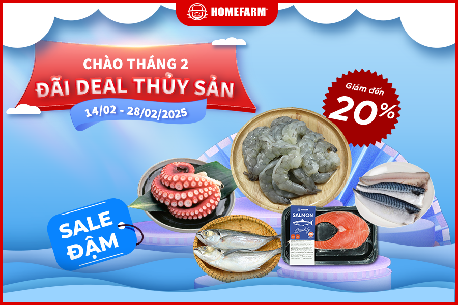 Chào đón tháng 2 - Đãi deal hải sản giảm đến 20% chỉ có tại Homefarm