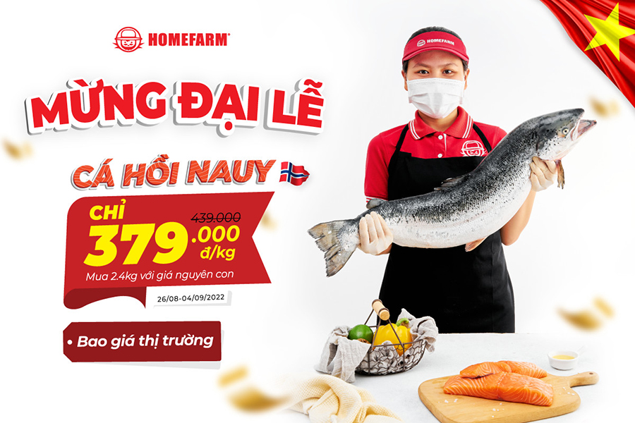 [HCM] Homefarm sale tưng bừng chào mừng đại lễ “Cá hồi Nauy giảm tới 40%”