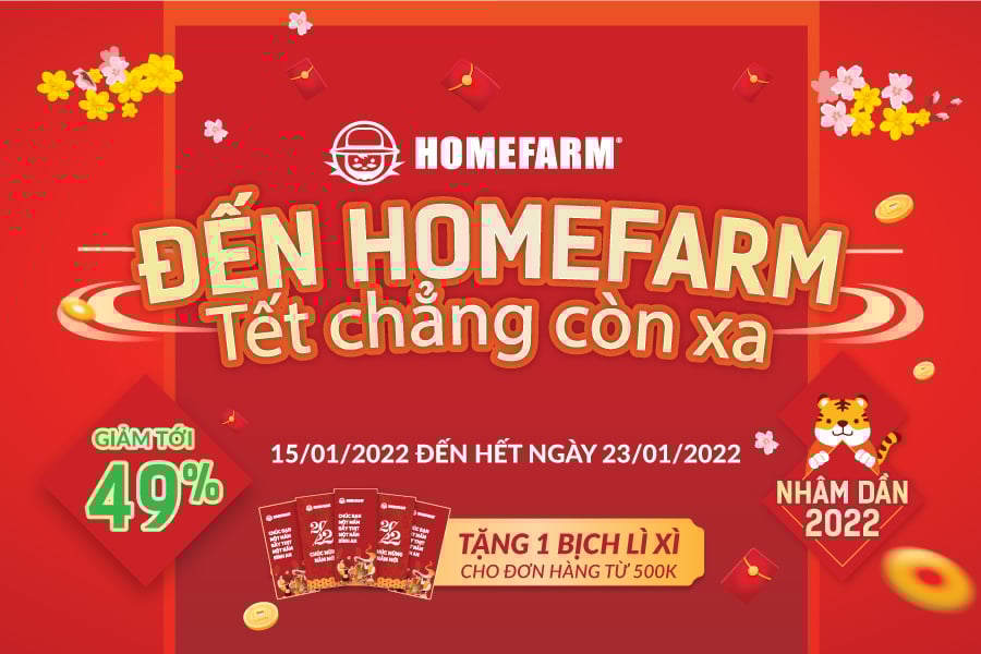 [HCM] Đến Homefarm Tết chẳng còn xa