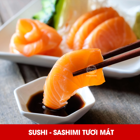 Sashimi - Sushi từ cá hồi tươi Nauy tại Homefarm