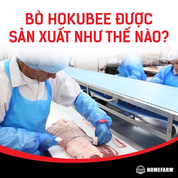 Thịt bò Úc Hokubee tại Homefarm có phải thịt bò công nghệ?