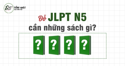 Sách ôn thi JLPT N5 - Giáo trình tiếng Nhật