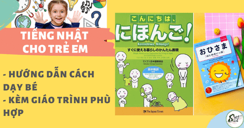 Hướng dẫn cách dạy và học tiếng Nhật cho trẻ em - Giáo trình phù hợp