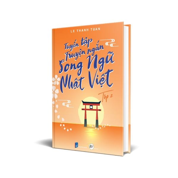 Tuyển tập truyện ngắn song ngữ Nhật Việt tập 2