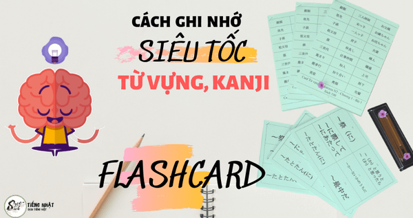 Nhớ từ vựng, Kanji bằng FlashCard tiếng Nhật