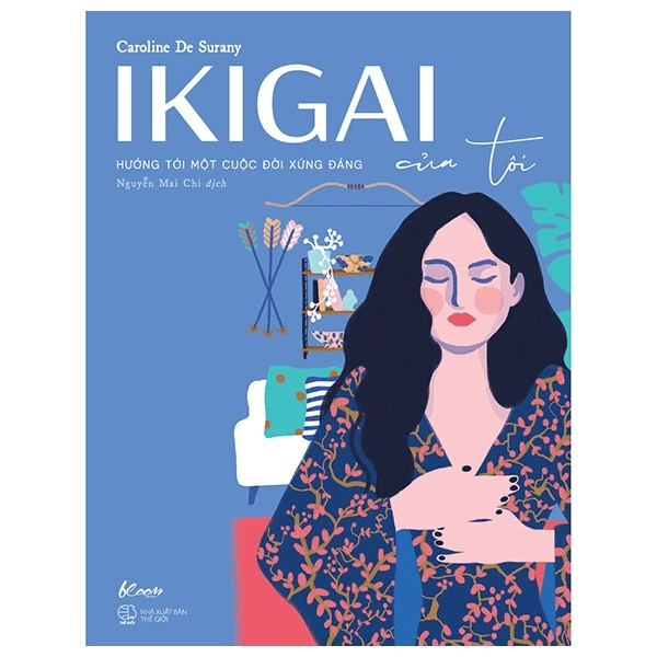 Ikigai của tôi - Hướng tới một cuộc đời xứng đáng
