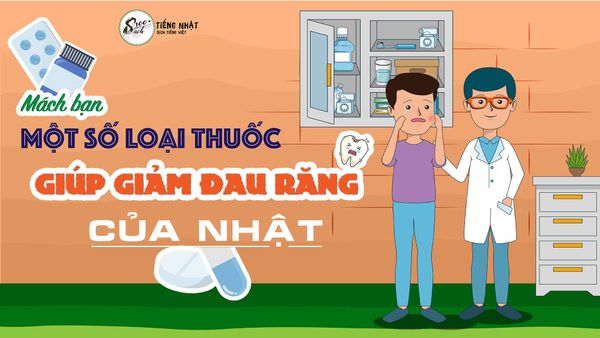 thuốc giảm đau răng ở nhật