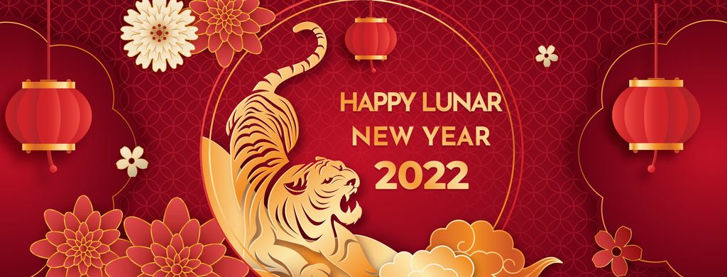 HAPPY LUNAR NEW YEAR - MỪNG XUÂN NHÂM DẦN 2022