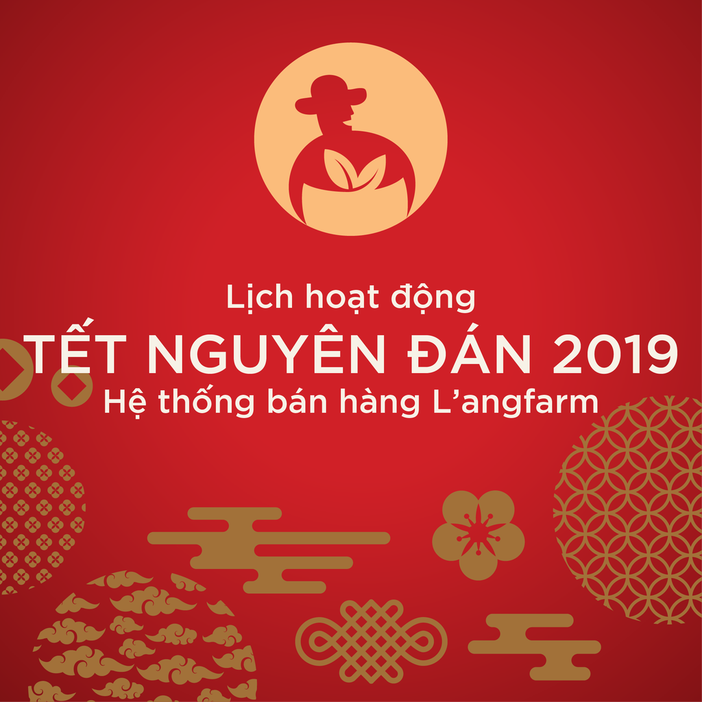 L'angfarm thông báo lịch hoạt động trong Tết Nguyên Đán 2019