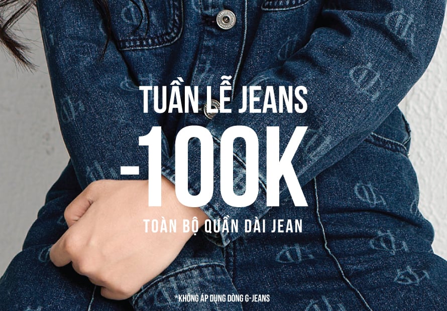 TUẦN LỄ JEANS – ĐÓN ƯU ĐÃI CỰC CHẤT!