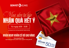 MUA SẮM TỰ HÀO – NHẬN QUÀ HẾT Ý CÙNG GENVIET JEANS
