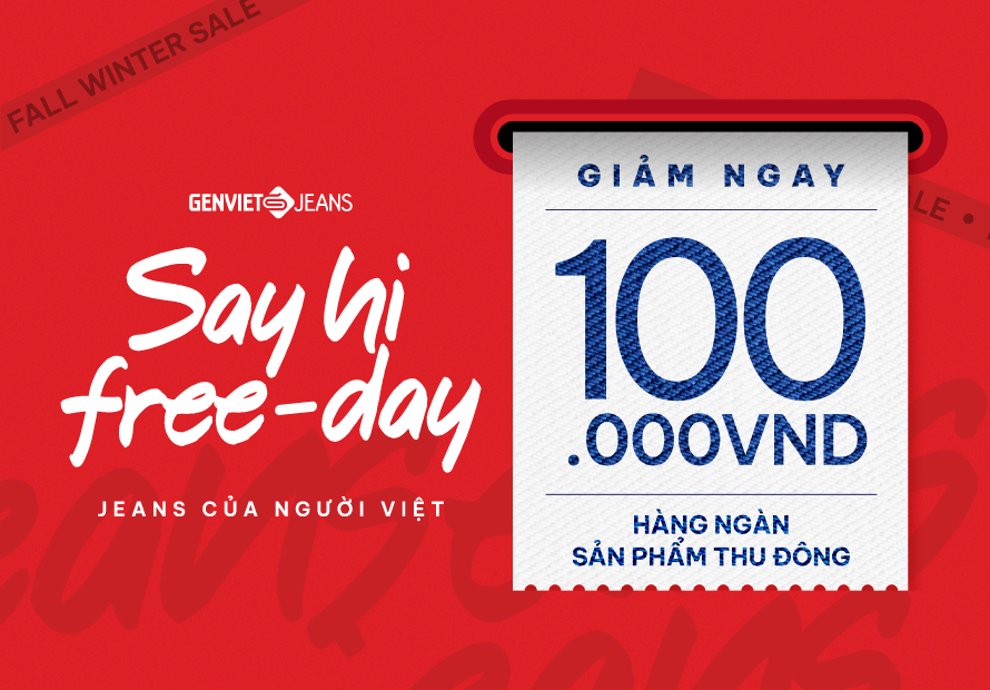 GIẢM 100.000Đ HÀNG NGÀN SẢN PHẨM THU ĐÔNG | KHÁM PHÁ ƯU ĐÃI LỚN TẠI GENVIET JEANS