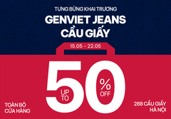 KHÁM PHÁ KHAI TRƯƠNG GENVIET JEANS CẦU GIẤY – DIỆN MẠO MỚI, ƯU ĐÃI BÙNG NỔ