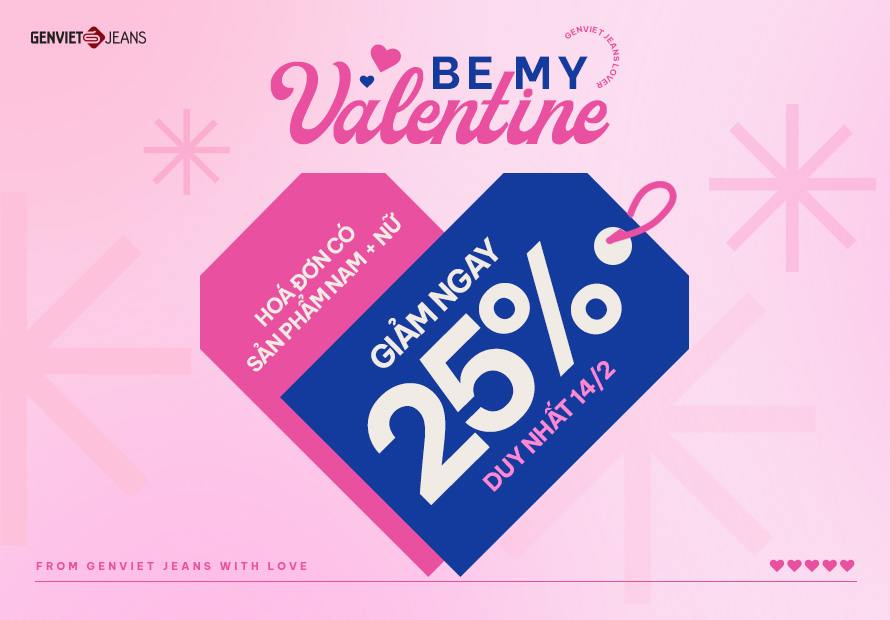 GENVIET JEANS TẶNG BẠN ƯU ĐÃI 25% DỊP VALENTINE