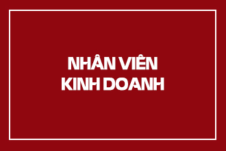 NHÂN VIÊN KINH DOANH (QUẢN LÝ HỆ THỐNG ĐẠI LÝ)