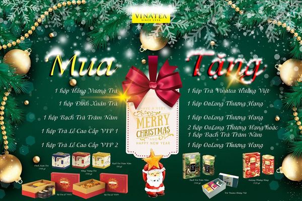 Chương trình khuyến mại LỚN NHẤT của Vinatea chào mừng ngày lễ Giáng Sinh và Tết Dương lịch 2019