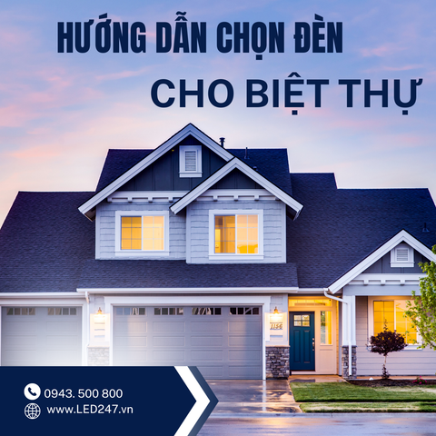 Hướng dẫn 5 bước chọn đèn cho nhà chung cư, nhà phố, biệt thự...