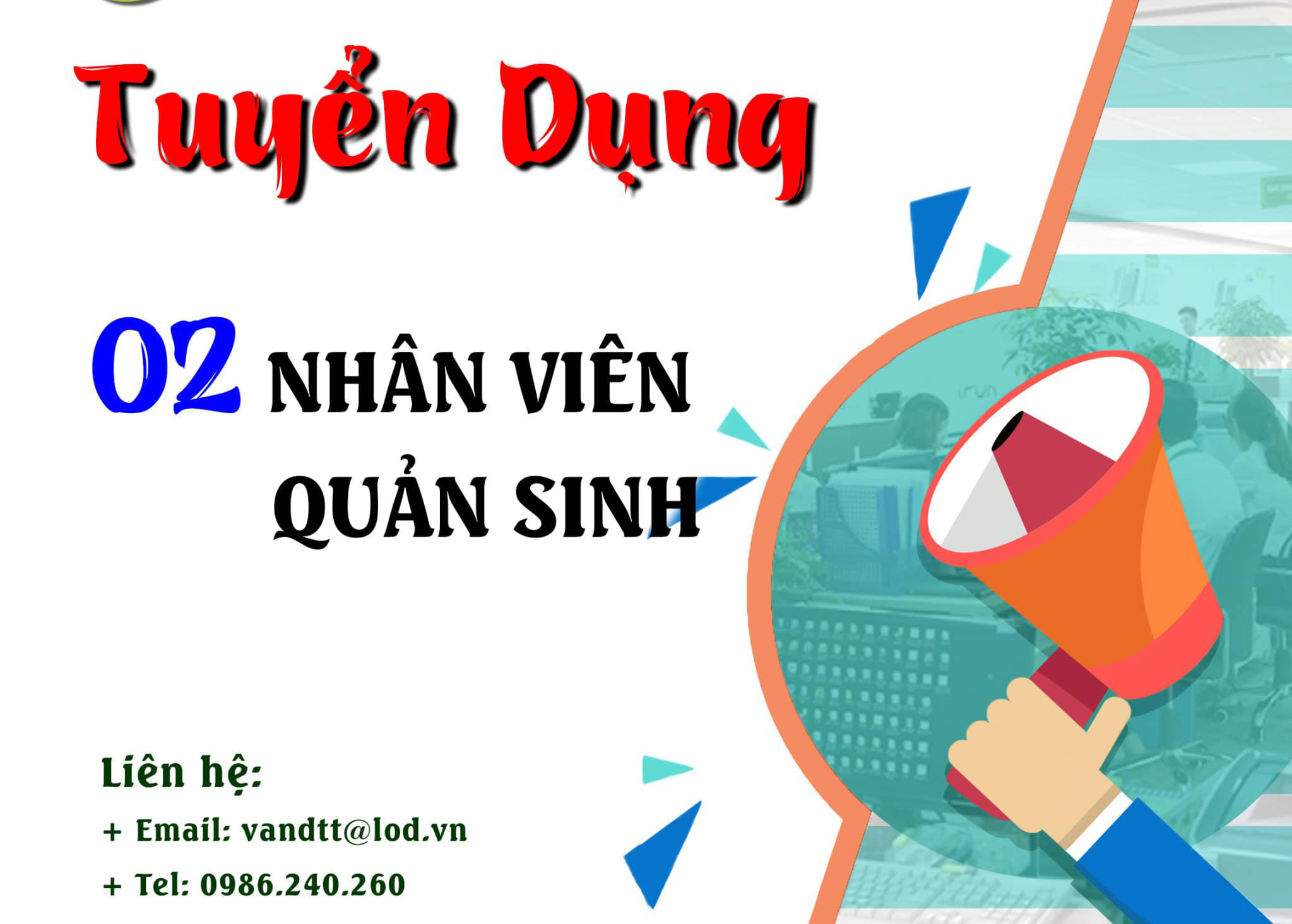 [TUYỂN DỤNG] 02 NHÂN VIÊN QUẢN SINH